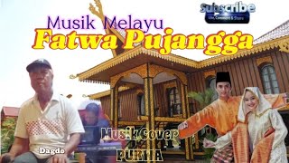 Fatwa Pujangga - Lagu Melayu = Musik cover Purwa - dinyanyikan  vocal Oleh Dagdo