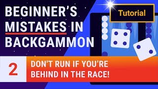 Beginner's Mistakes in Backgammon - Lesson 2 of 12