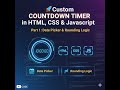 🚀 Custom COUNTDOWN TIMER in HTML, CSS & JavaScript | Part 1: Date Picker & Rounding Logic