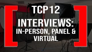 Tactical Career Planning EP12 - INTERVIEWS: IN-PERSON, PANEL & VIRTUAL - 20211021