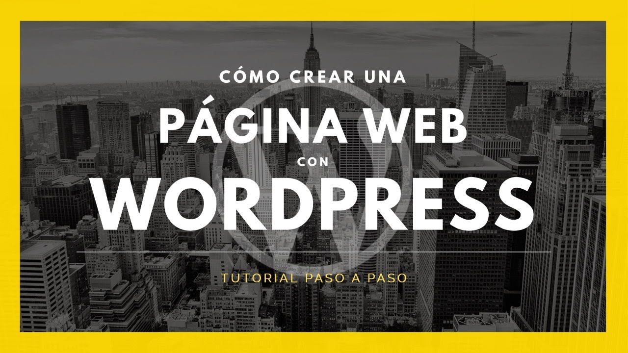 Cómo CREAR Una PÁGINA WEB Con WordPress Para Tu NEGOCIO Guía Tutorial ...