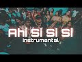 Braulio Fogón x Bulin 47 - Ahí Si Si Si  [Instrumental]