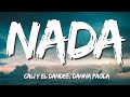 Cali Y El Dandee, Danna Paola - Nada (Letra/Lyrics)