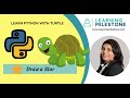 3 - Draw a Star - Learn Python with Turtle Graphics