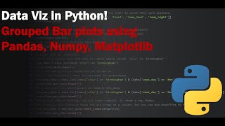 Data Visualization in PYTHON - Grouped Bar Plot Using PANDAS, MATPLOTLIB