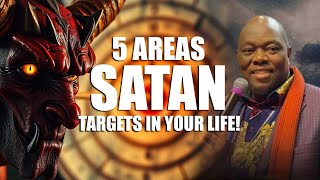 5 Areas Satan Targets In Your Life