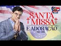 SANTA MISSA E ADORAÇÃO EM MIAMI | 08.08.24 | @PadreManzottiOficial