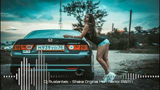 Dj Ruslanbek - Sheka Orginal Mix ( Remix 2022 )