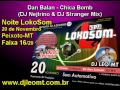 16. Dan Balan - Chica Bomb (DJ Nejtrino & DJ Stranger Mix).wmv