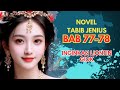 Novel Tabib Jenius Istri si Dewa Perang BAB 77-78 | INGINKAN LIONTIN GIOK