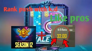 Push Rank with K.D like pros(season 12)||Best tips for push rank in pubg mobile (season 12)