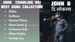 Johan Chamling rai || best song collection #audio jukebox @JohnChamlingTV