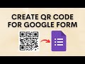 How To Create QR Code for Google Forms (Tutorial)