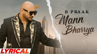 Mann Bharrya (Lyrical)| B Praak | Jaani | Himanshi Khurana | Latest Punjabi Song 2021| Speed Records