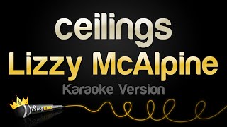 Lizzy McAlpine - ceilings (Karaoke Version)
