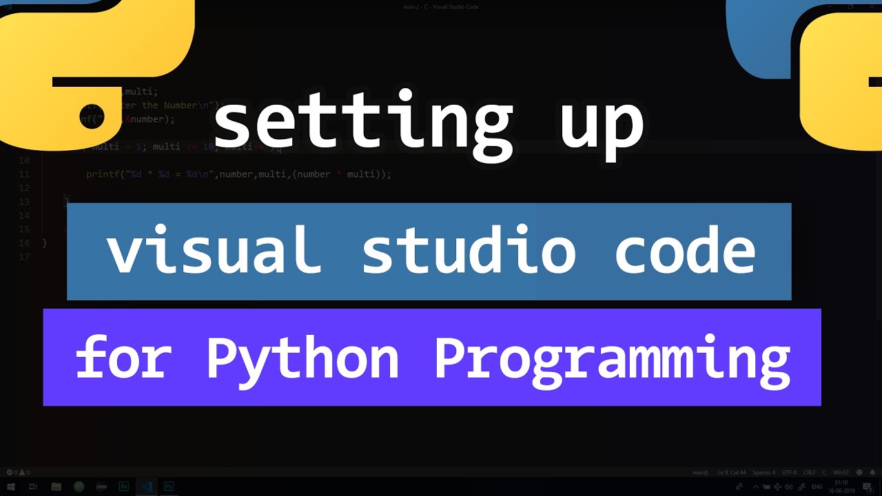 How To Set Up Visual Studio Code For Python Programming - YouTube