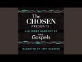 Day Nineteen.5 & Day Twenty.1 - The Chosen Presents: A Blended Harmony of the Gospels