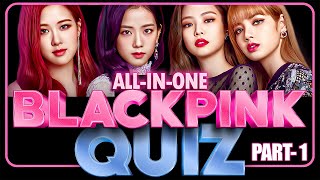 All in One BLACKPINK Quiz- Part 1 | Guess the Members | Guessit