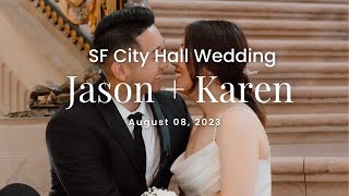 Jason + Karen Wedding | August 08, 2023 | San Francisco City Hall