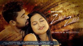 ZARA ZARA - Female Version | Munmun Das | RHTDM | Roshni & Sumit | Hindi Cover Song | Bihu Official
