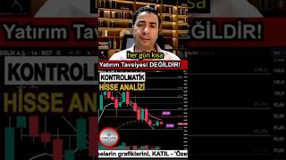 Kontrolmatik Hisse Analizi: Kritik Veriler ve Öngörüler | YTD ⚡ #KONTR #HisseAnaliz #EvrenAksu