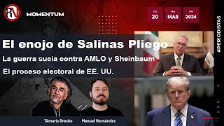 #MesaDePeriodistas - Enojo de Salinas Pliego | Guerra sucia vs. AMLO y Sheinbaum | Elecciones EEUU