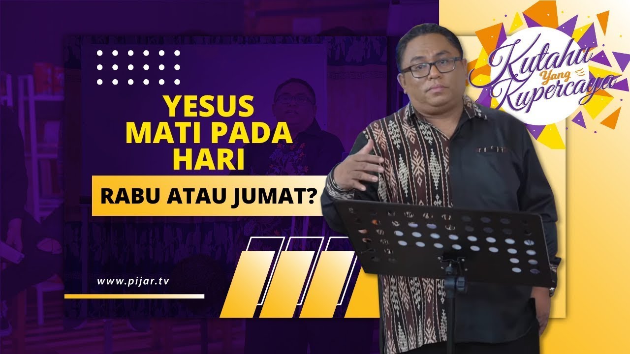 Pdt. Esra Soru : YESUS MATI PADA HARI RABU ATAU HARI JUMAT? #PijarTV ...