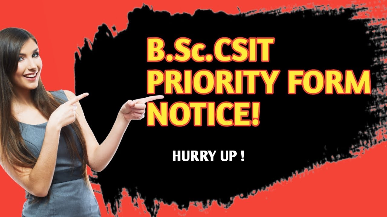 Notice About B.Sc.CSIT Priority Form Fill Up By IOST,Tribhuvan ...