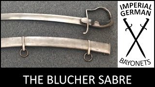 Prussian Cavalry Sabre 1811, the Blücher Sabre, Episode 15.0