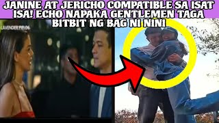 JANINE AT JERICHO COMPATIBLE SA ISAT ISA‼️ECHO NAPAKA GENTLEMEN TAGA BITBIT NG BAG NI NINI❤️❤️