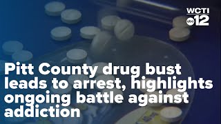 Pitt County drug bust leads to arrest, highlights ongoing battle against addiction