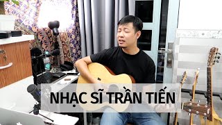 Những bài hát hay nhất của Trần Tiến (đệm guitar) #guitartalk