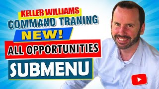 Keller Williams Command Training | New! All Opportunities Submenu