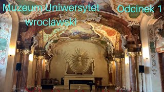 Muzeum - Uniwersytet wrocławski - Poland - đại học danh tiếng Ba Lan - odcinek 1