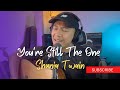 Youre Still The One - Shania Twain (Sam Espinoza cover)