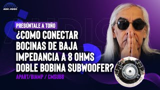 ¿Como conectar bocinas de baja impedancia a 8 Ohms doble bobina subwoofer?