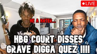 HBG Court Disses Grave Digga Quez IG Live | Beefing Over A Phone | Beef Over Going Live \u0026 Money