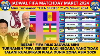 Jadwal FIFA matchday "FIFA SERIES" Maret 2024 Brunai darussalam vs Curacao || FIFA matchday 2025