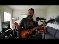 New Guitar + Be Kind to Yourself (Andrew Peterson Cover)