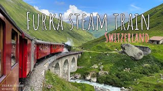 Most beautiful train rides in Switzerland - Furka Steam Railway