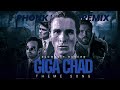 GIGA CHAD THEME (PHONK HOUSE REMIX)|(slowed reverb) g30xem | gigachad phonk