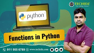 Functions in Python | Python Programming Tutorial | TechidZ by Srinivas Garapati