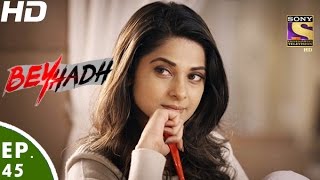 Beyhadh - बेहद - Episode 45 - 12th December, 2016