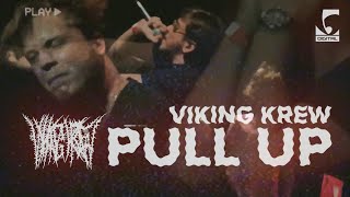 Viking Krew - Pull Up