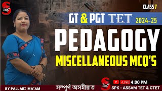 Assam TET (GT & PGT) 2024-25 || PEDAGOGY || Miscellaneous MCQs || By Pallabi Ma'am ||