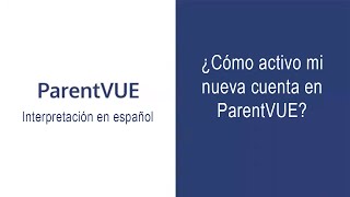 Conozca el nuevo portal para padres ParentVUE con interpretación en español