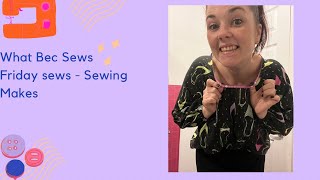 #fridaysews | Sewing Makes