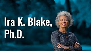 Houston, We Are the Solution: Ira K. Blake, Ph.D.