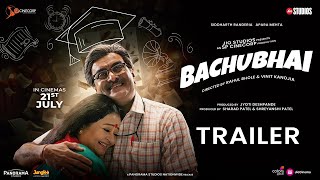 Bachubhai – Trailer | Siddharth Randeria | Apara Mehta | July 21st in Cinemas