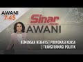 AWANI 7:45 [18/09/2021] - Kemensah Heights | Provokasi kuasa | Transformasi politik